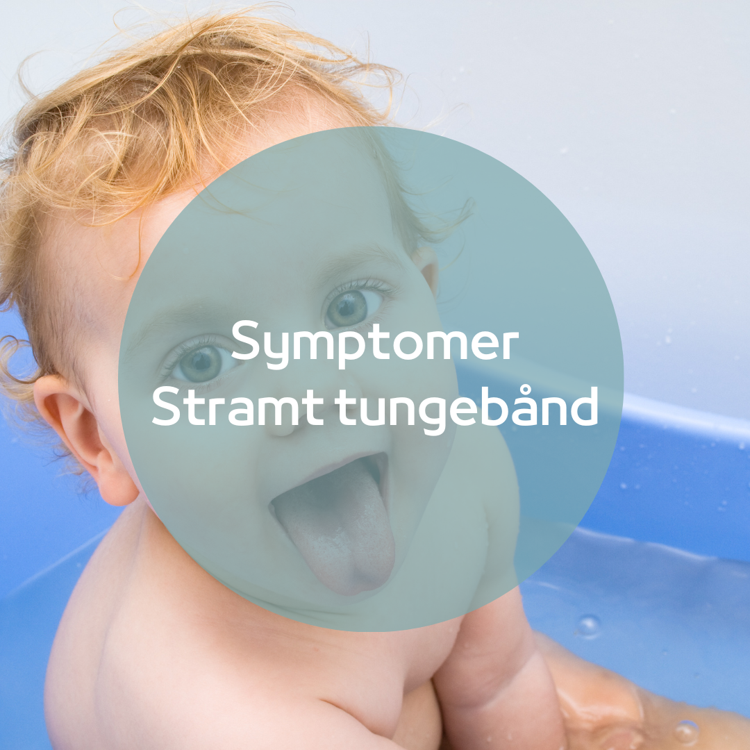 Symptomer på stramt tungebånd