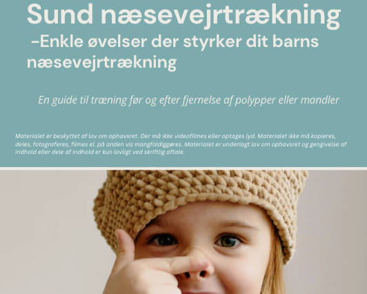 Skal dit barn havde fjernet polypper eller fjernet mandler?, så er træningen til dig her